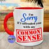 I'm Sorry I offended You Mug - Image 2