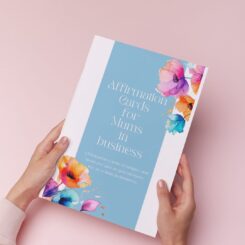 Affirmation Cards for Mums in Business