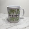 Printed coffee mug ( Being an adult is like…. Pink) - Image 3