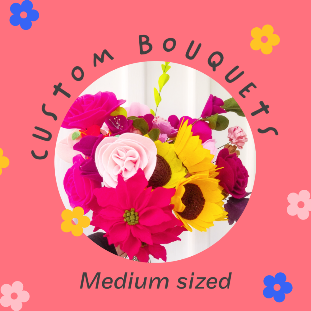 CUSTOM BOUQUET- Medium size