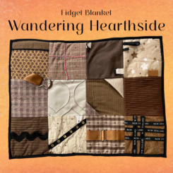 Fidget Blanket: Wandering Hearthside