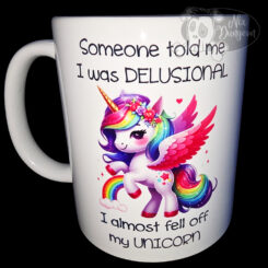 Delusional Mug
