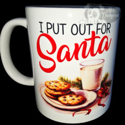 I put out for Santa mug