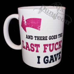 Last F**k I Gave Mug