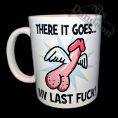 My Last F**k Mug