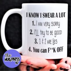 I Know I Swear A Lot - Mug