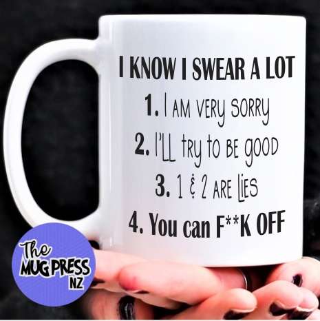 I Know I Swear A Lot - Mug