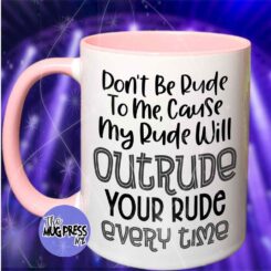 Outrude your rude - Mug
