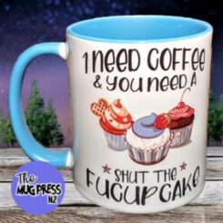 Shut the fuck up cake - mug