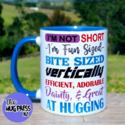 I'm not Short - Mug