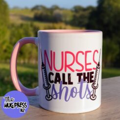 Nurses call the shots - Mug
