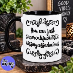 Supercalifuckilistic Mug